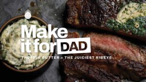 TAOF Make it for Dad Truffle Butter Feature Image
